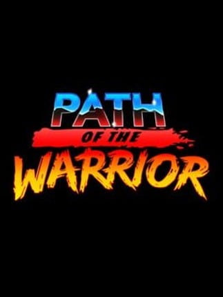 Path of the Warrior Game Cover