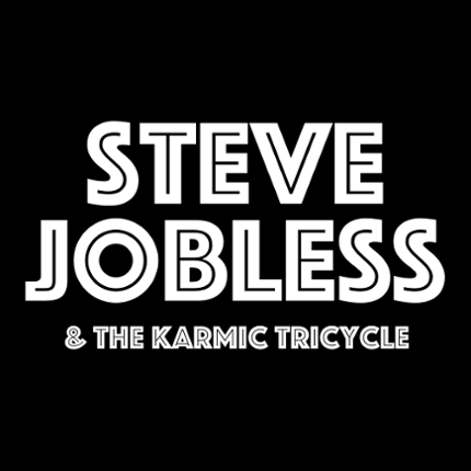 1. Steve Jobless & The Karmic Tricycle Game Cover