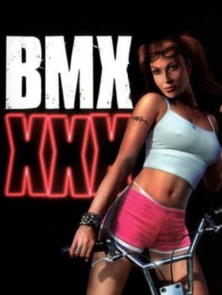 BMX XXX Game Cover