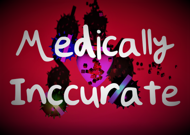 Medically Inaccurate - WebGL Game Cover