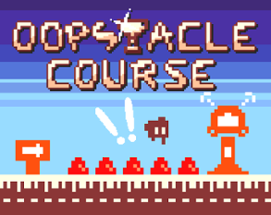 Oopstacle Course Image