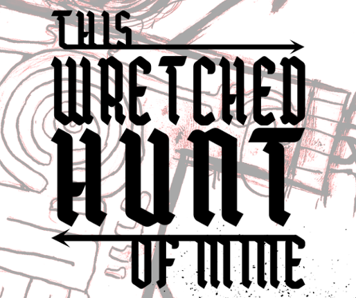 This Wretched Hunt of Mine Game Cover