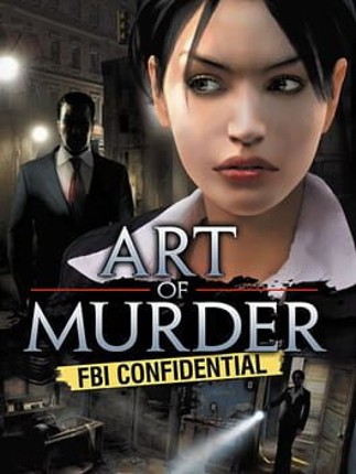 Art of Murder: FBI Confidential Game Cover
