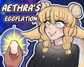 Aethra's Eggflation Image