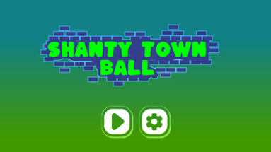 Shanty Town Ball Image