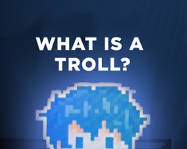 What is a troll? Image