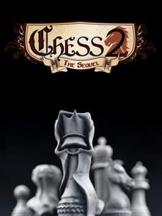 Chess 2: The Sequel Game Cover