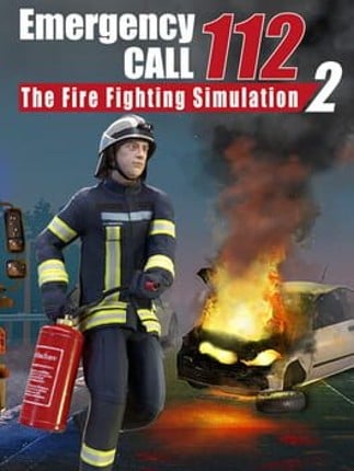 Emergency Call 112: The Fire Fighting Simulation 2 Game Cover