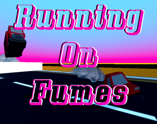 Running On Fumes Game Cover