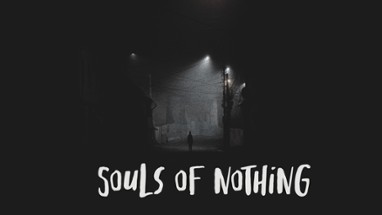 Souls Of Nothing Image
