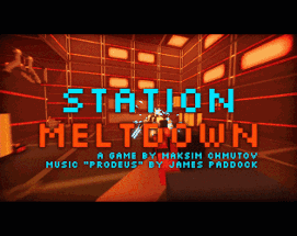 Station Meltdown Image