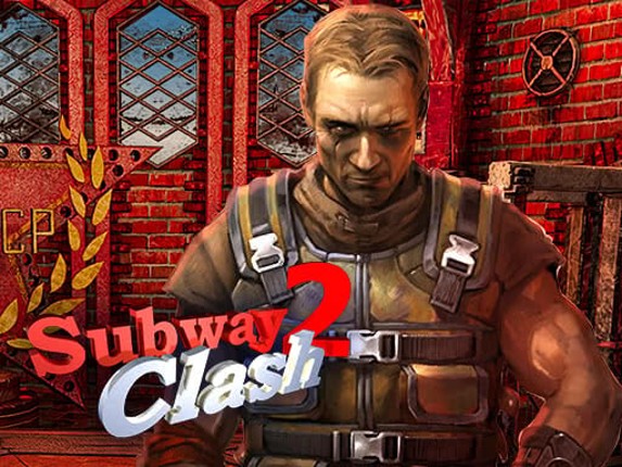 Subway Clash 2 Game Cover