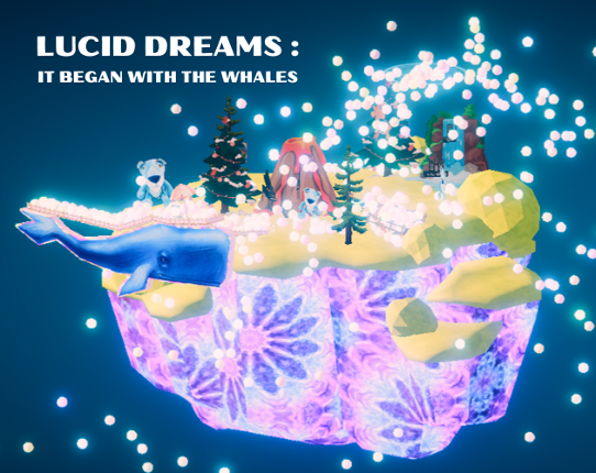 Lucid Dreams : It Began With The Whales Game Cover