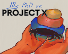 My PhD on project X Image