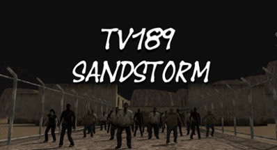 TV189 - Sandstorm ( Chapter 3 ) Image