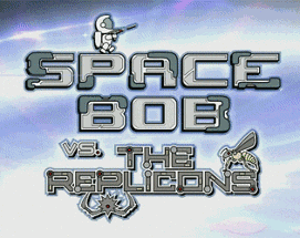 Space Bob vs. The Replicons Image