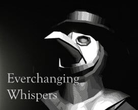 Everchanging Whispers Image