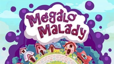 Megalo Malady Image