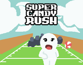 Super Candy Rush Image