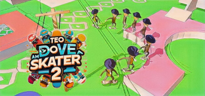 Teo Dove Am Skater 2 Game Cover