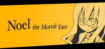 Noel the Mortal Fate S1-7 Image