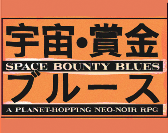 SPACE BOUNTY BLUES Game Cover