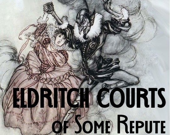 Eldritch Courts of Some Repute Game Cover