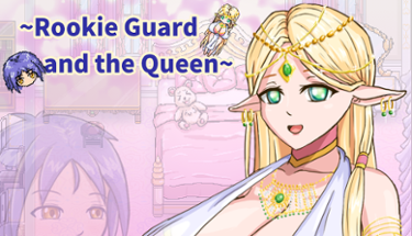 Rookie Guard and the Queen Image