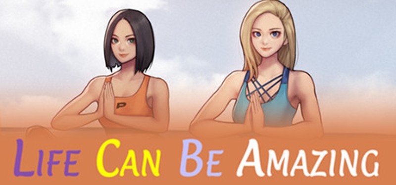 Life Can Be Amazing Game Cover