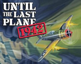 Until the Last Plane 1942 Image