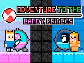 Adventure To The Candy Princes Image