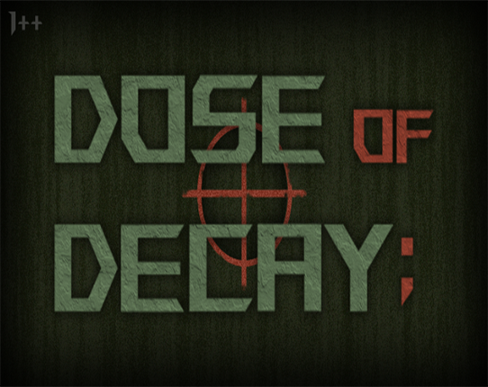 Dose of Decay Game Cover