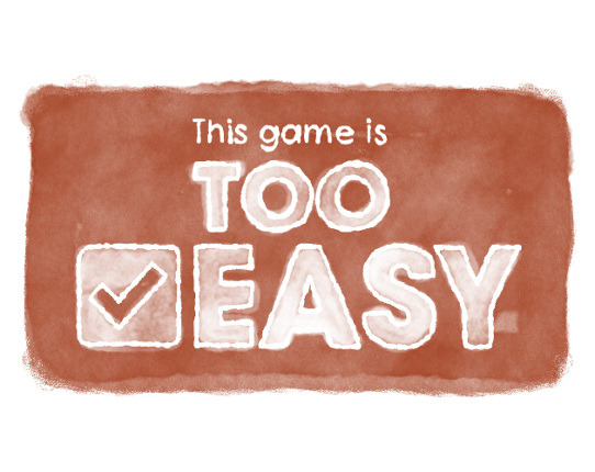 TOO EASY Game Cover