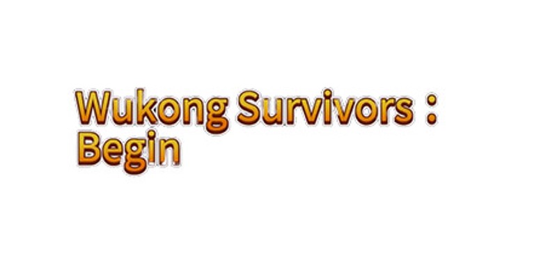 Wukong Survivors ：Begin Game Cover