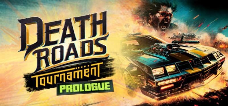 Death Roads: Tournament Prologue Game Cover