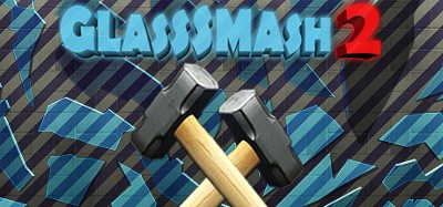 GlassSmash 2 Image