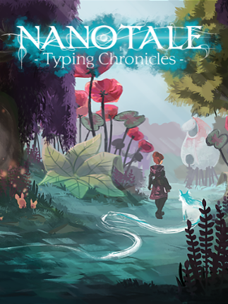 Nanotale: Typing Chronicles Game Cover
