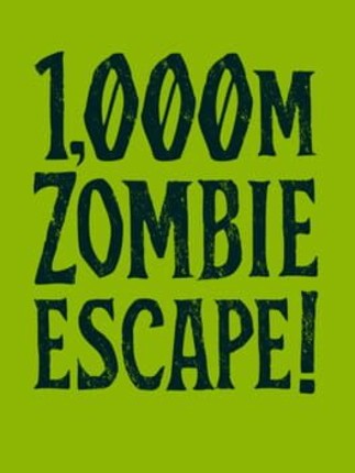 1000m Zombie Escape! Game Cover