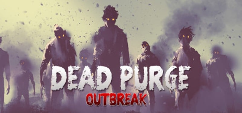 Dead Purge: Outbreak Game Cover