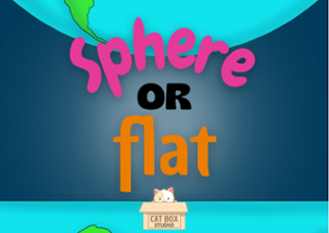 Flat or Sphere? Image