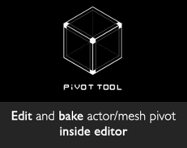 Pivot Tool for Unreal Engine Image