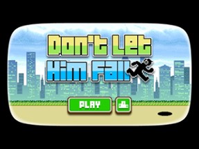 Don't Let Him Fall Image