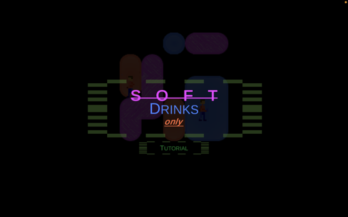 Soft Drinks Only Game Cover
