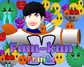 Fum-Kun X Fruits Image