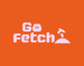 Go Fetch Image