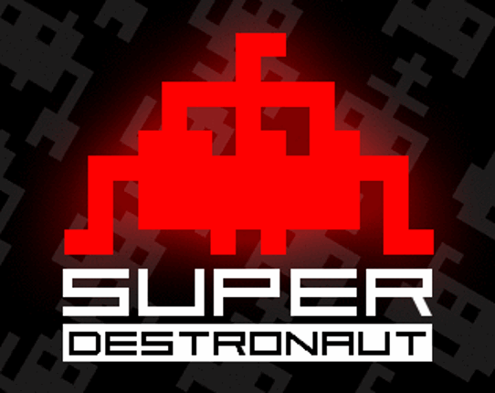 Super Destronaut Game Cover