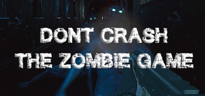 Don't Crash: The Zombie Game Image