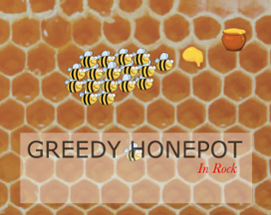 Greedy Honeypot in Rock Image