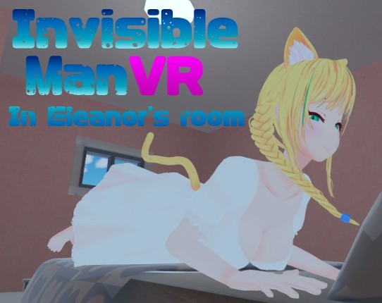 Invisible Man VR In Eleanor's room Game Cover