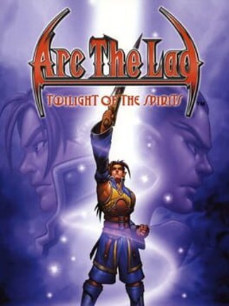 Arc the Lad: Twilight of the Spirits Game Cover